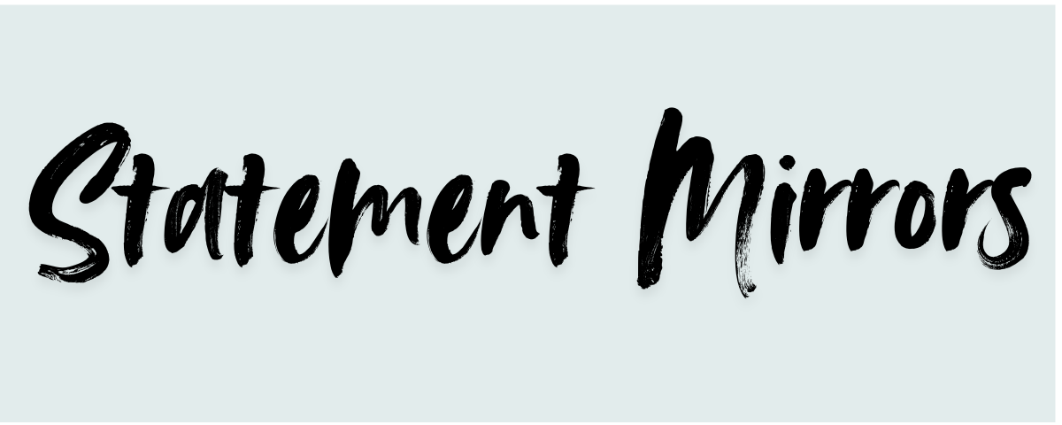 Statement Mirrors